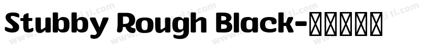 Stubby Rough Black字体转换